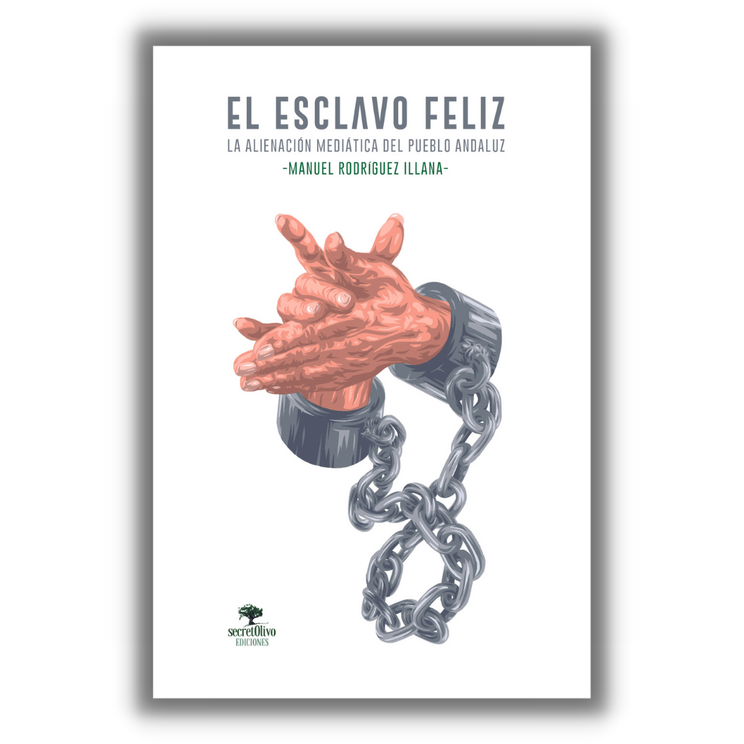 'El esclavo feliz' (secretOlivo Ediciones, 2022) cuenta con una portada del ilustrador GarridoBarroso