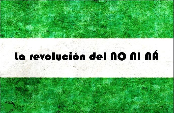 La revolución del 'NO NI NÁ'.