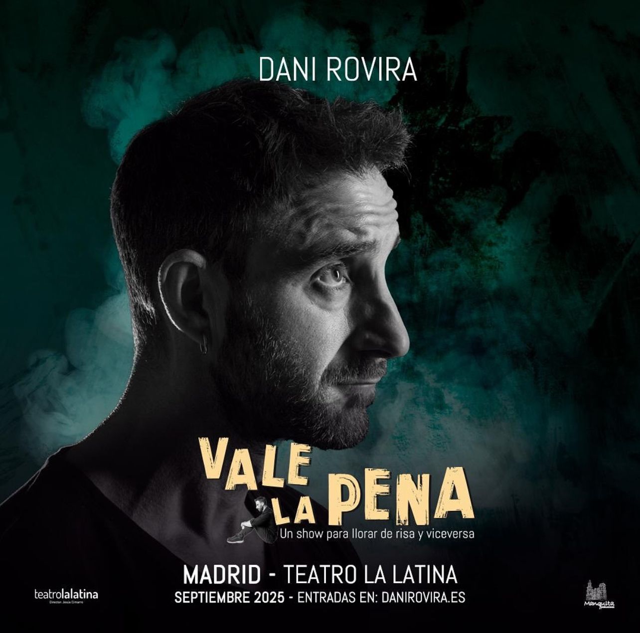 Cartel del monólogo 'Vale la pena', de Dani Rovira.