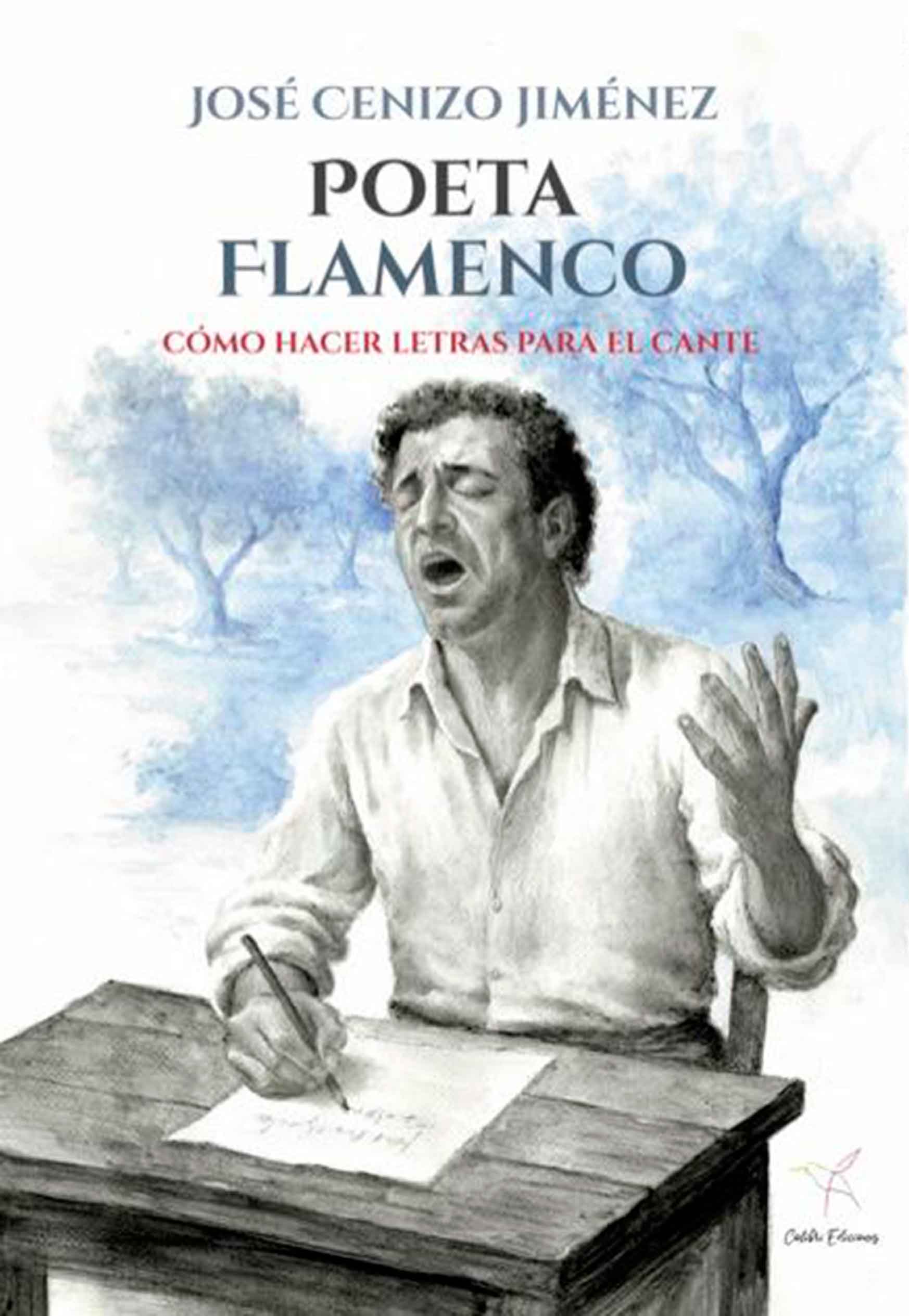 poeta flamenco como hacer letras para el cante libro flamenco de jose cenizo