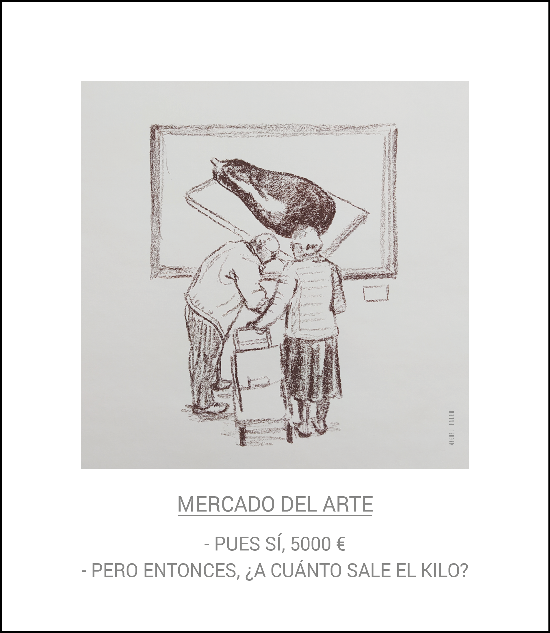 'Mercado del arte', viñeta de Miguel Parra.