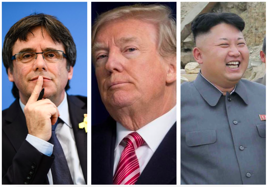 Puigdemont, Trump y Kim Jong-un. 