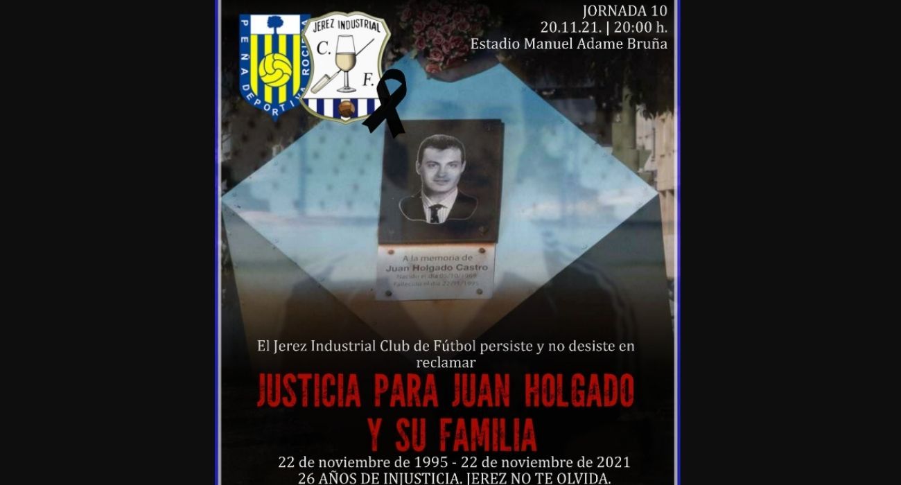 El Jerez Industrial pide justicia para Juan Holgado y su familia.