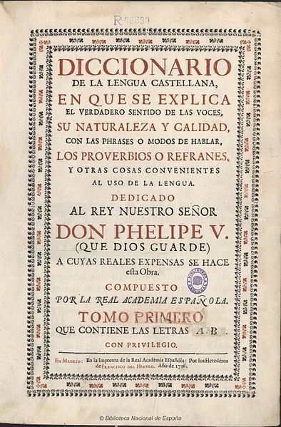 De las palabras. Diccionario de la lengua castellana. RAE. 1726-1739